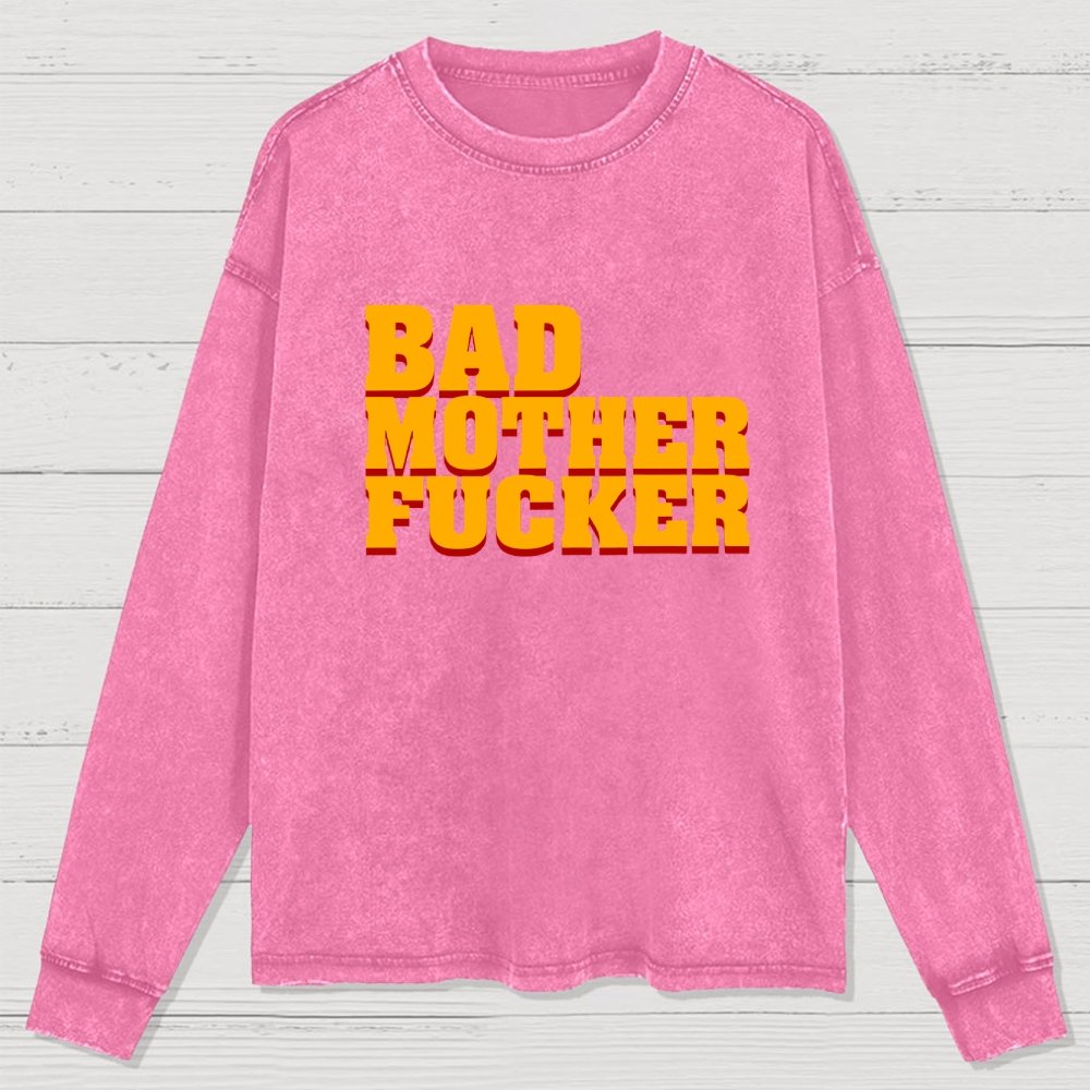 Bad motherfucker Washed Long Sleeve Tee