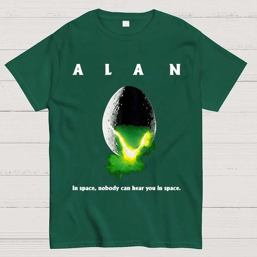 Alan In Space Nobody Can Hear You In Space Unisex Geek T-Shirt