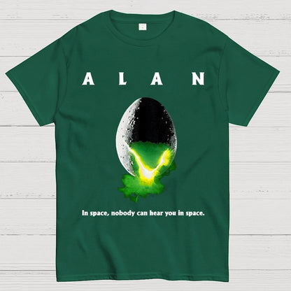 Alan In Space Nobody Can Hear You In Space Unisex Geek T-Shirt