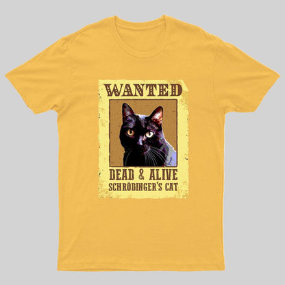 Wanted Dead And Alive Schrödinger's Cat Geeky T-Shirt