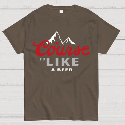 Thanks For The Beer!Course Like A Beer Geek T-Shirt