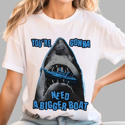 You’re gonna need a bigger boat Geek T-Shirt