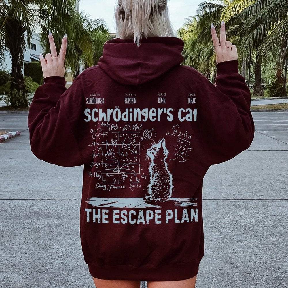 Schrodinger's Cat Escape Plan Interesting Physics Science Printed Back Cotton Hoodie