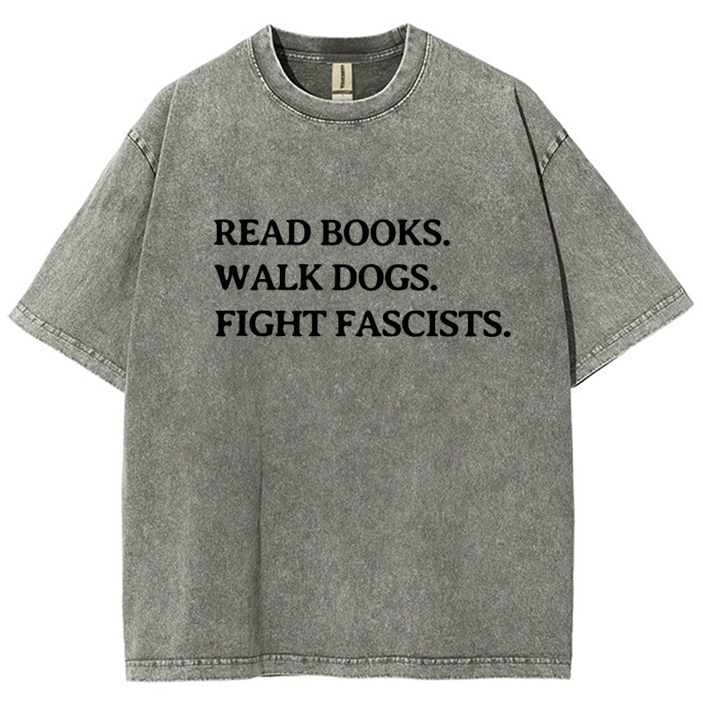 Read Books Walk Dogs And Fight Vintage Distressed T-shirt