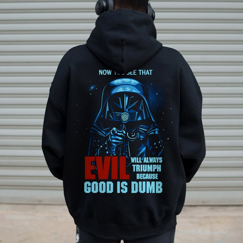Good Is Dumb Printed Back Unisex Cotton Hoodie