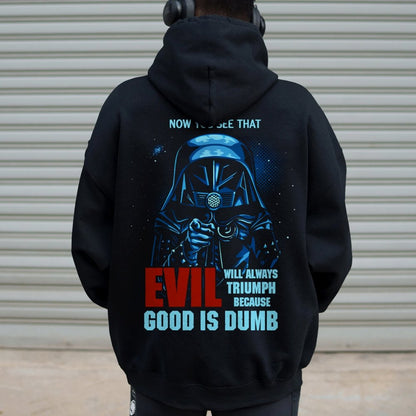 Good Is Dumb Printed Back Unisex Cotton Hoodie