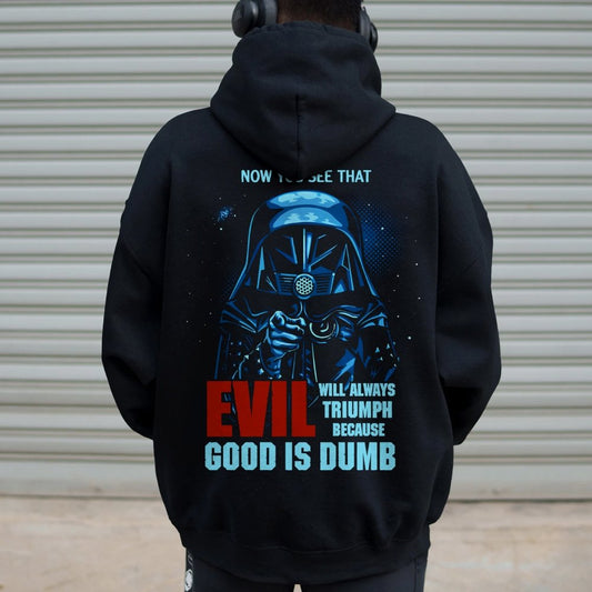 Good Is Dumb Printed Back Unisex Cotton Hoodie