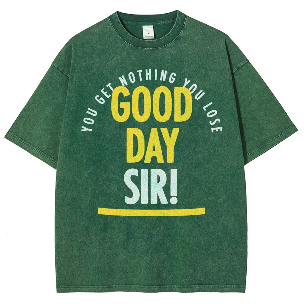 Good Day Sir! Vintage Distressed T-shirt