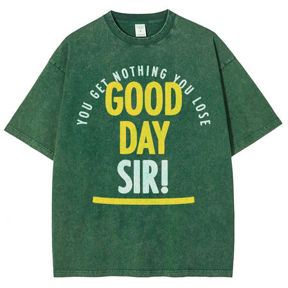 Good Day Sir! Vintage Distressed T-shirt