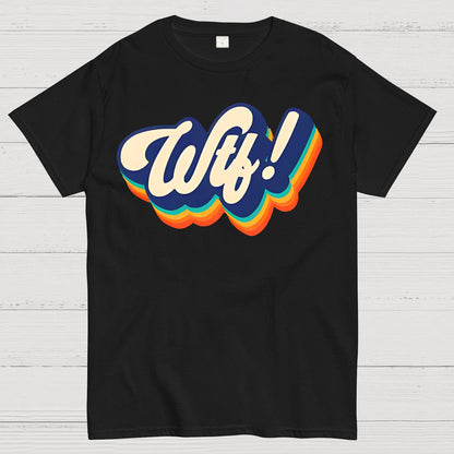 Wtf! Geek T-Shirt