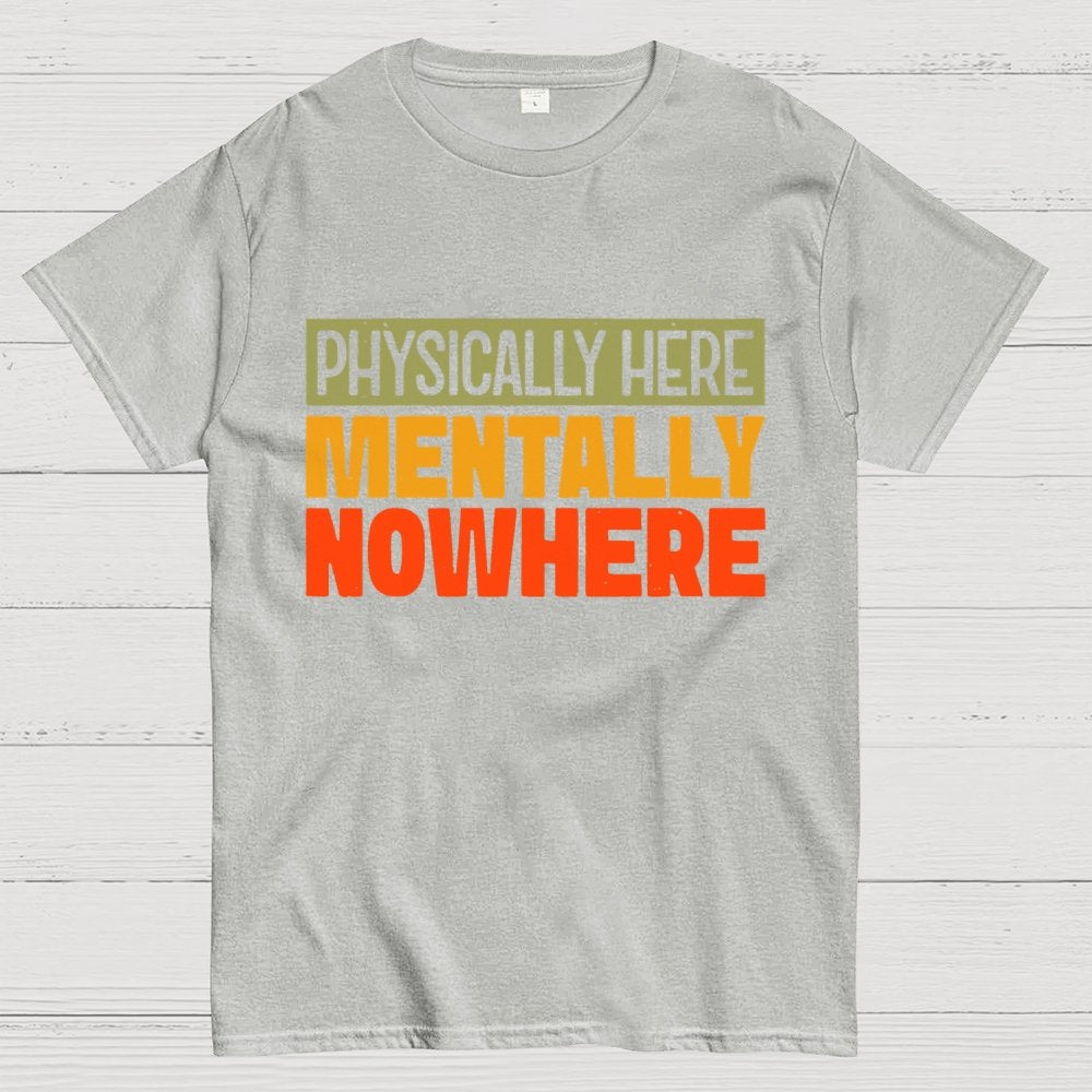 Mentally Nowhere Geek T-Shirt