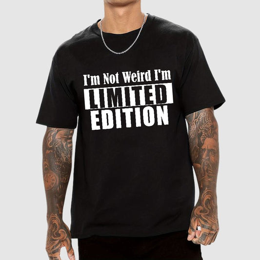 I'm not Weird I'm Limited Edition Geek T-Shirt