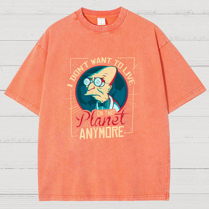 I Don't Want To Live On This Planet Anymore Vintage Distressed T-shirt