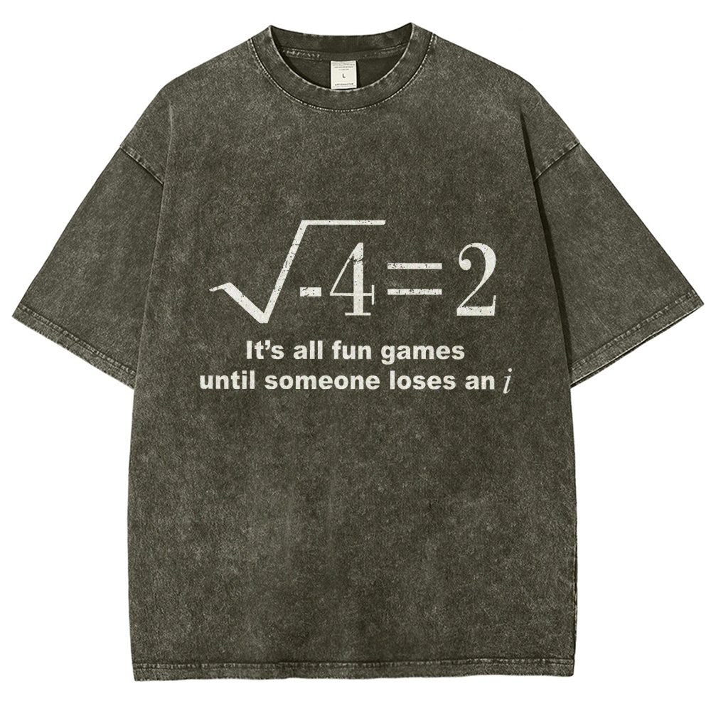 It'S All Fun Games Until Someone Loses An I Vintage Distressed T-shirt