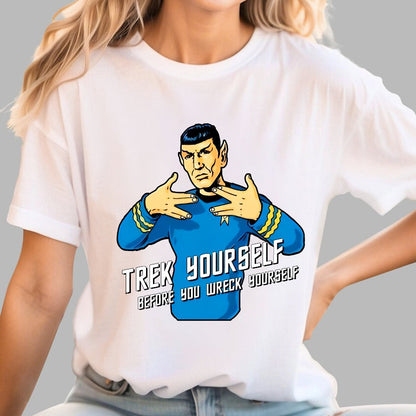 Travel Yourself Before You Wreck Yourself Geek T-Shirt