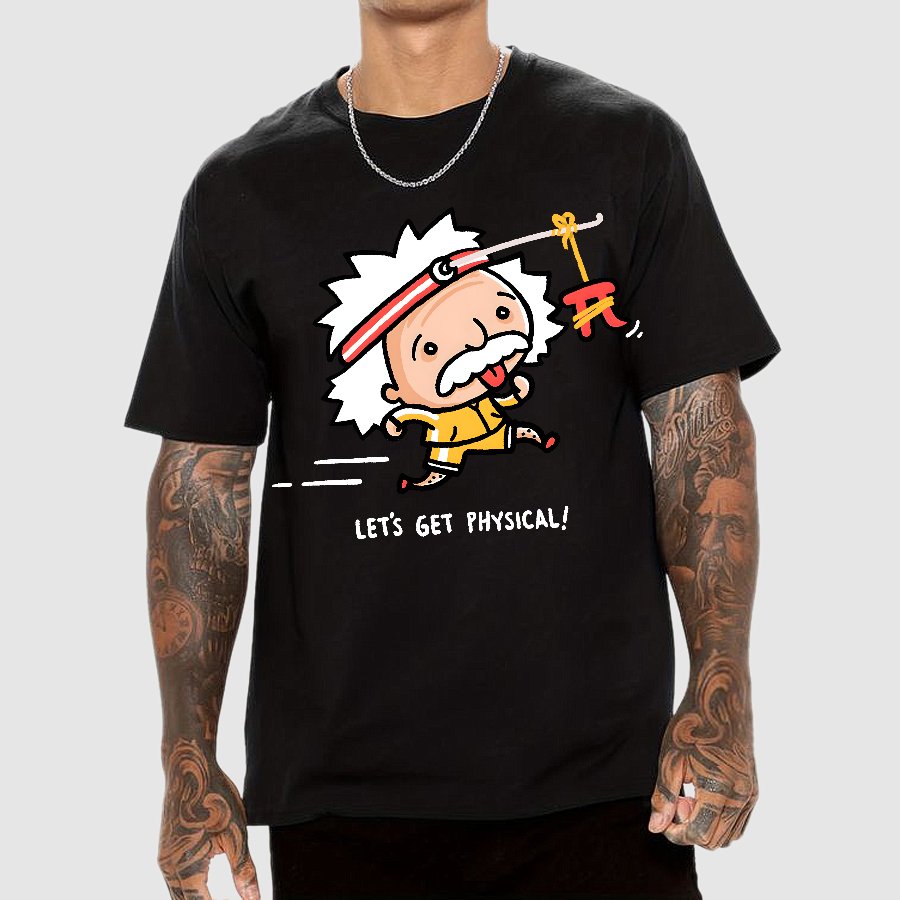 Motivation - Lets Get Physical Geek T-Shirt