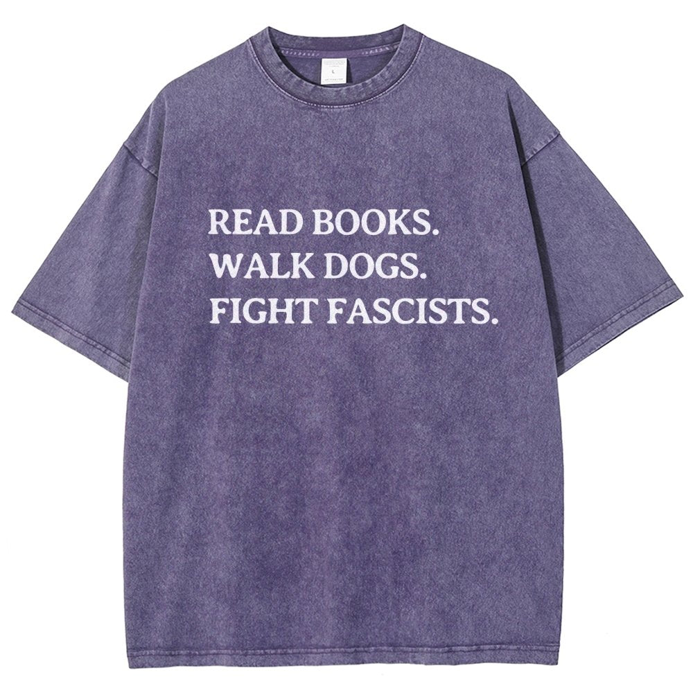 Read Books Walk Dogs And Fight Vintage Distressed T-shirt