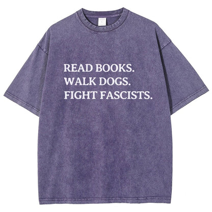Read Books Walk Dogs And Fight Vintage Distressed T-shirt