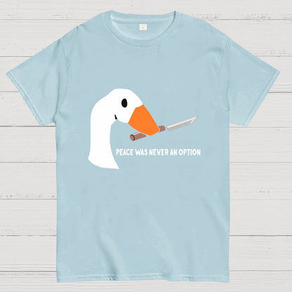 Peace Was Never An Option Duck Nerdy T-Shirt