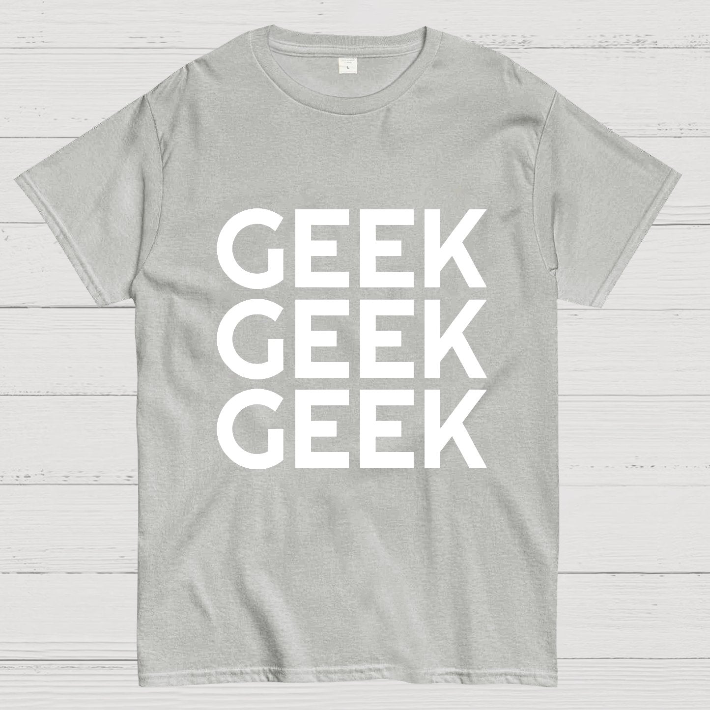 I Am A Geek T-Shirt