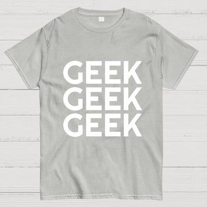 I Am A Geek T-Shirt