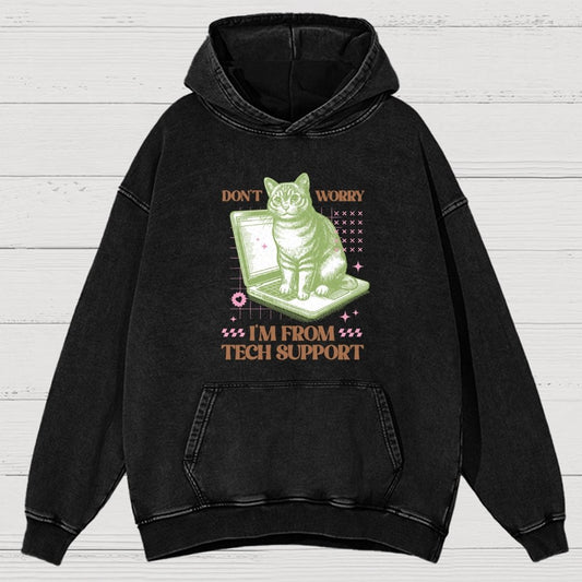 Don't Worry I'm From Tech Support Cat  Vintage Distressed Hoodie