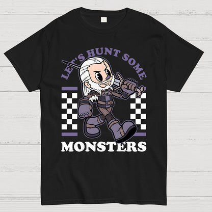 Hunt Some Monsters Geek T-Shirt