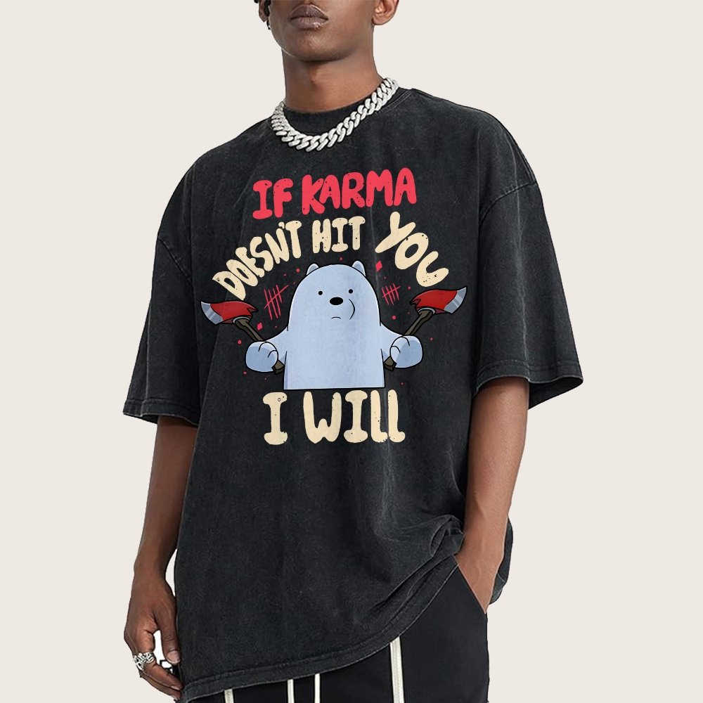 If Karma Doesn't Hit You I Will Vintage Distressed T-shirt