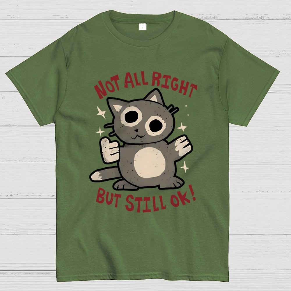 Not All Right But Still Ok Unisex Geek T-Shirt