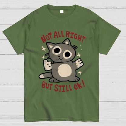 Not All Right But Still Ok Unisex Geek T-Shirt