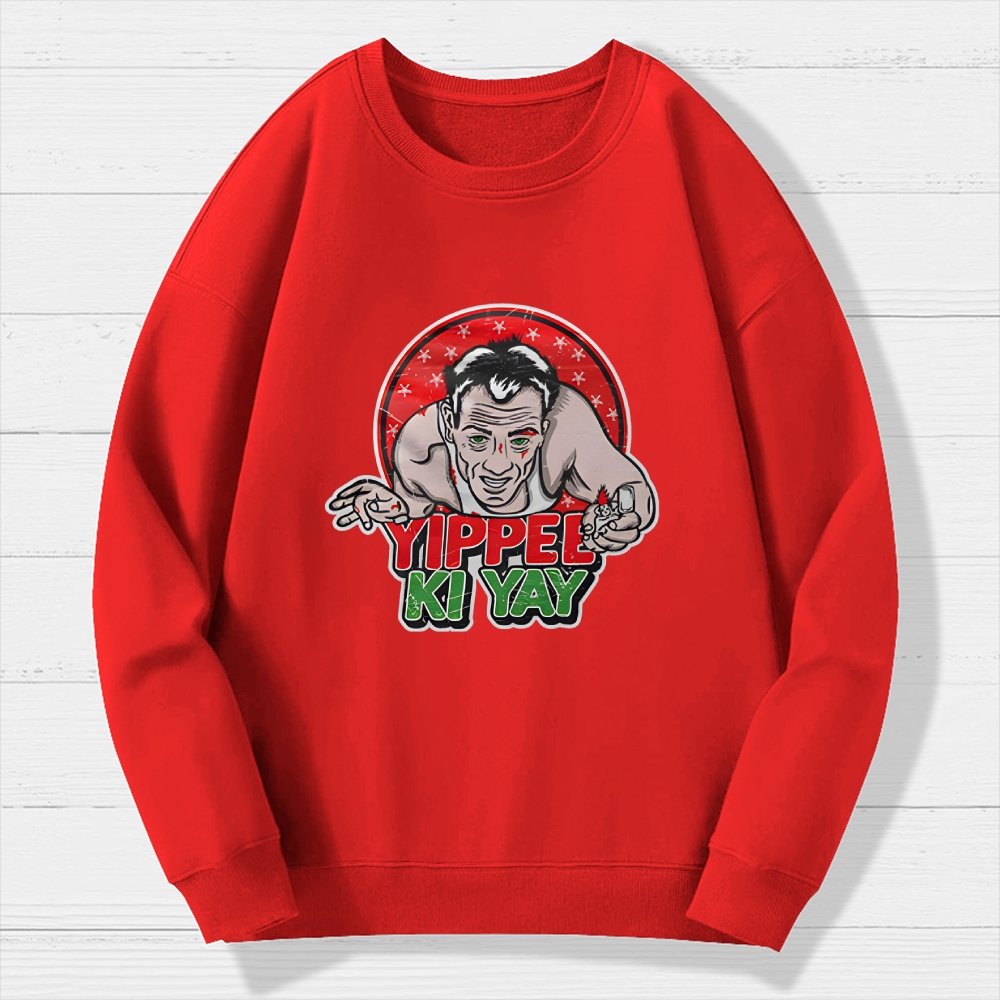 Yippe Ki Yay Geek Cotton Sweatshirt