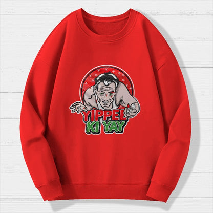 Yippe Ki Yay Geek Cotton Sweatshirt