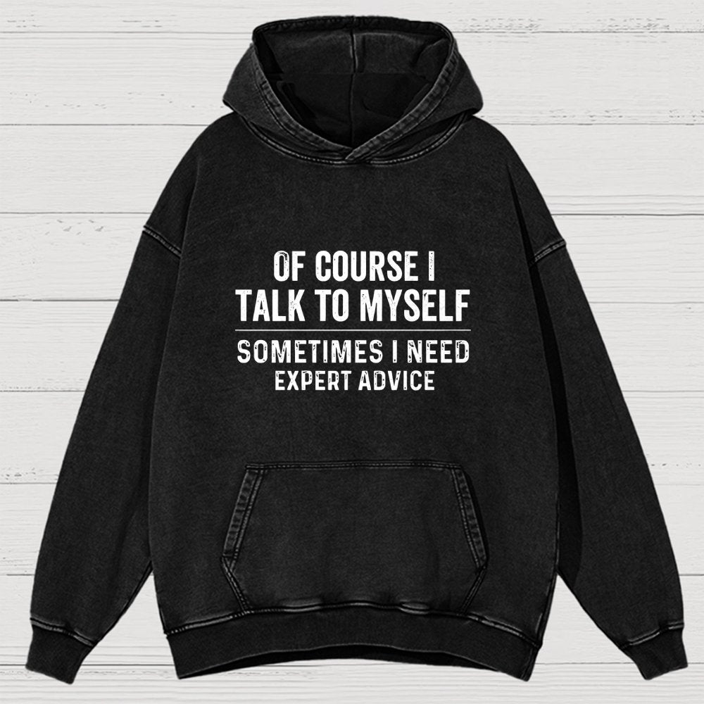Of Course I Talk To Myself Vintage Distressed Hoodie