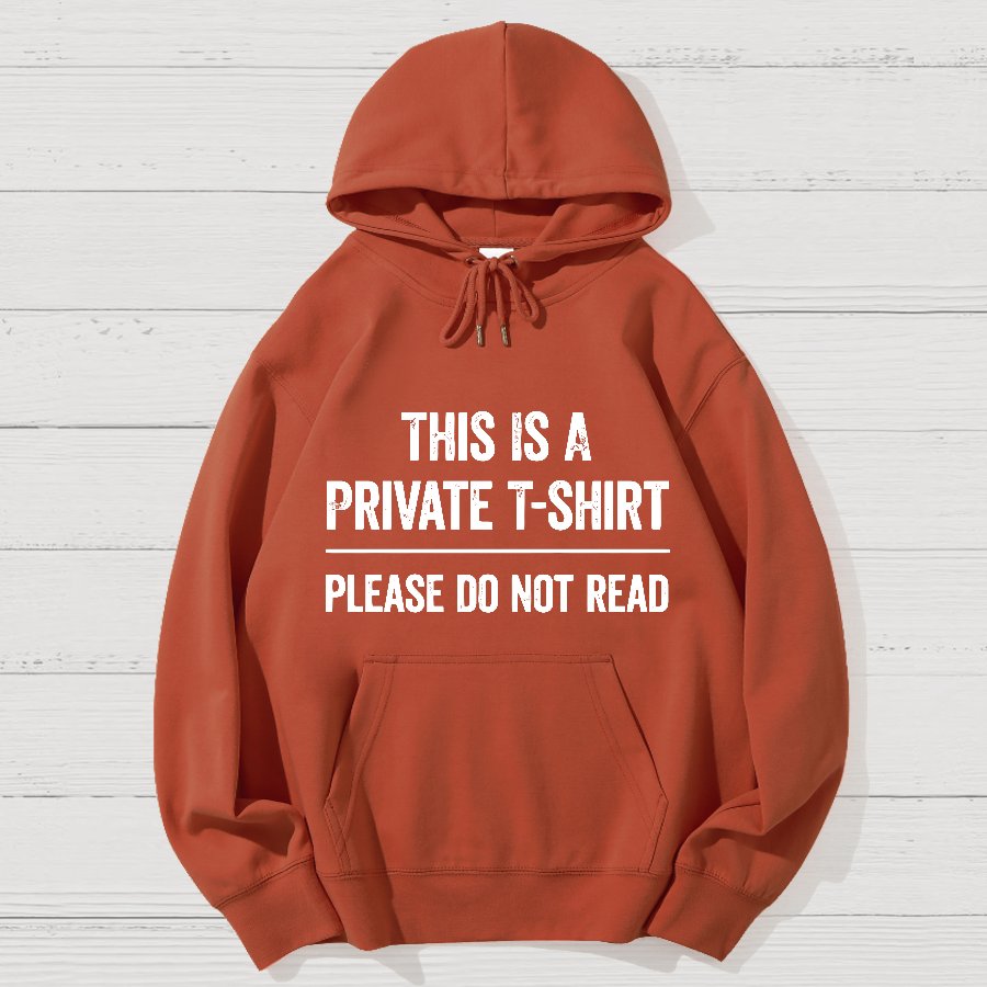 This Is A Private  Please Do Not Read Geek Cotton Hoodie
