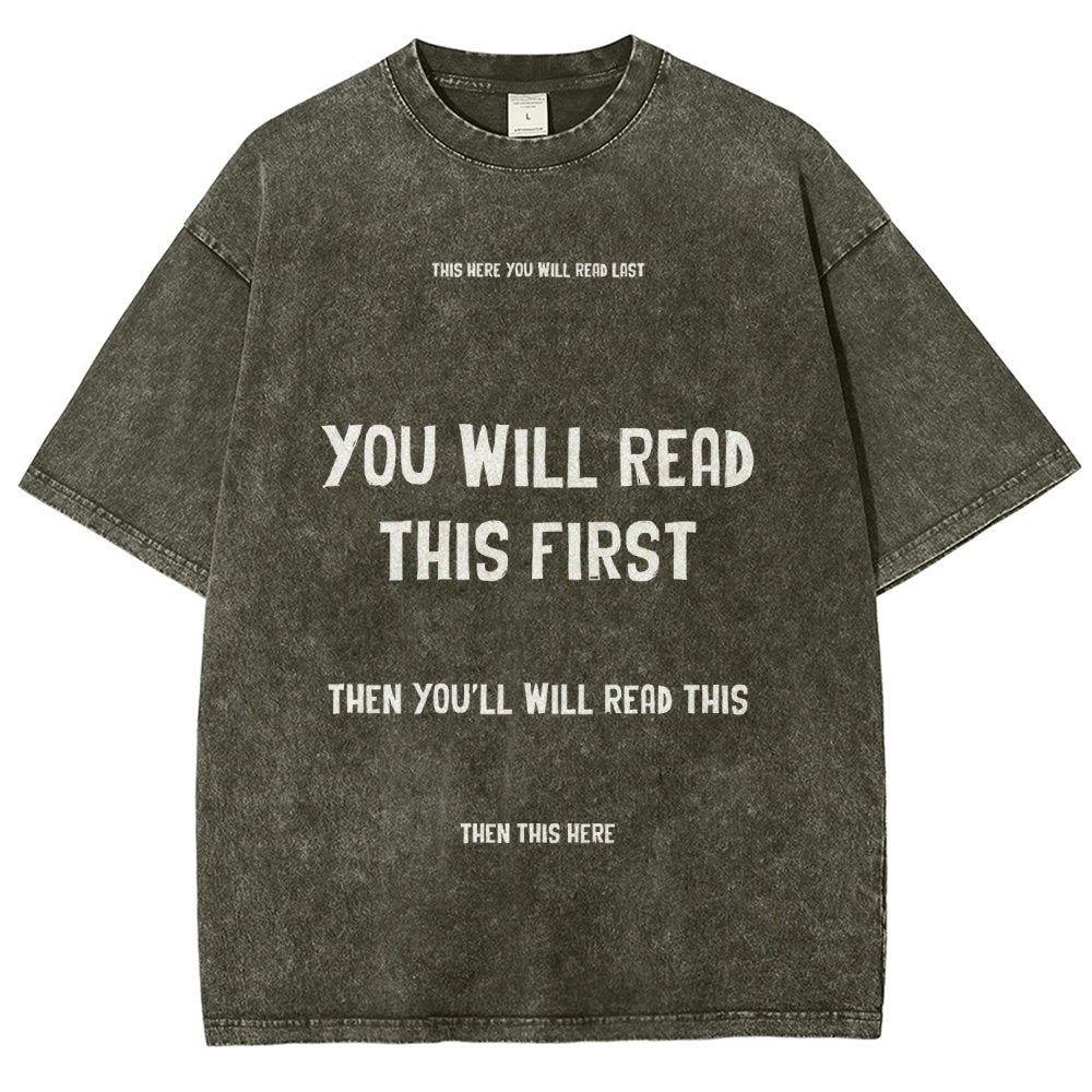 Psychology of Graphic Design This Here You Will Read Last You Will Read This First Then This Here Vintage Distressed T-shirt