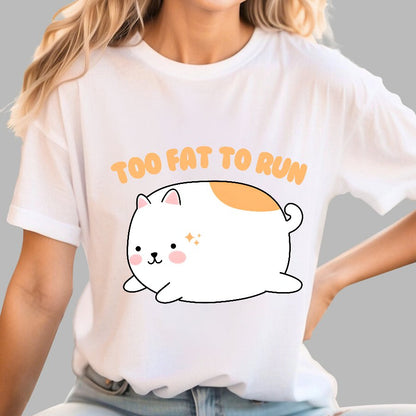 Too Fat To Run Funny Geek T-Shirt