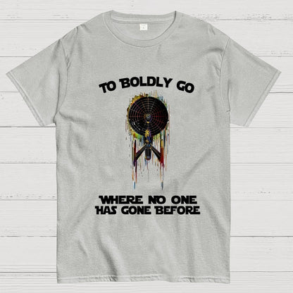 To boldly venture where no one has ventured before Geek T-Shirt