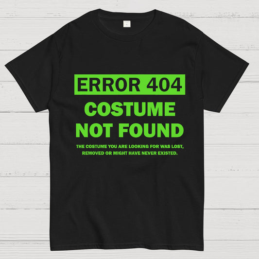 Error 404 Costume Not Found Nerdy T-Shirt