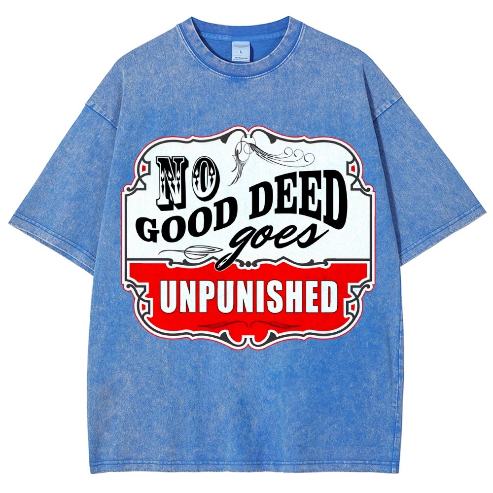 No Good Deed Goes Unpunished Vintage Distressed T-shirt