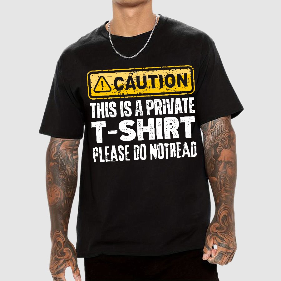 This Is A Private T-shirt Please Do Not Read Geek T-Shirt