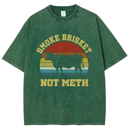 Smoke Brisket Not Meth Vintage Distressed T-shirt