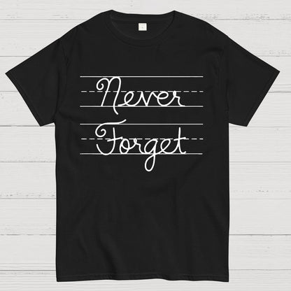 Cursive - Never Forget Geek T-Shirt