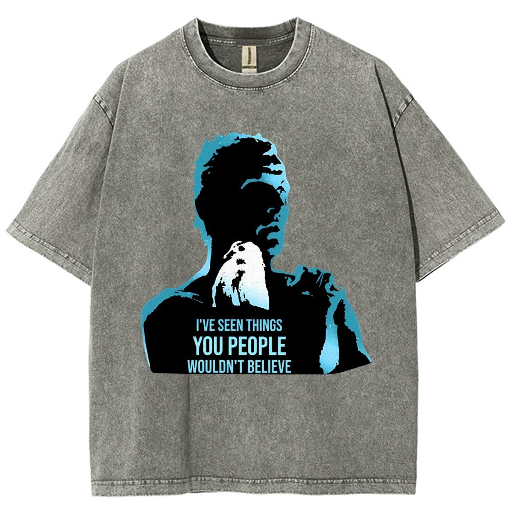 I've Seen Things You People Wouldn't Believe Vintage Distressed T-shirt