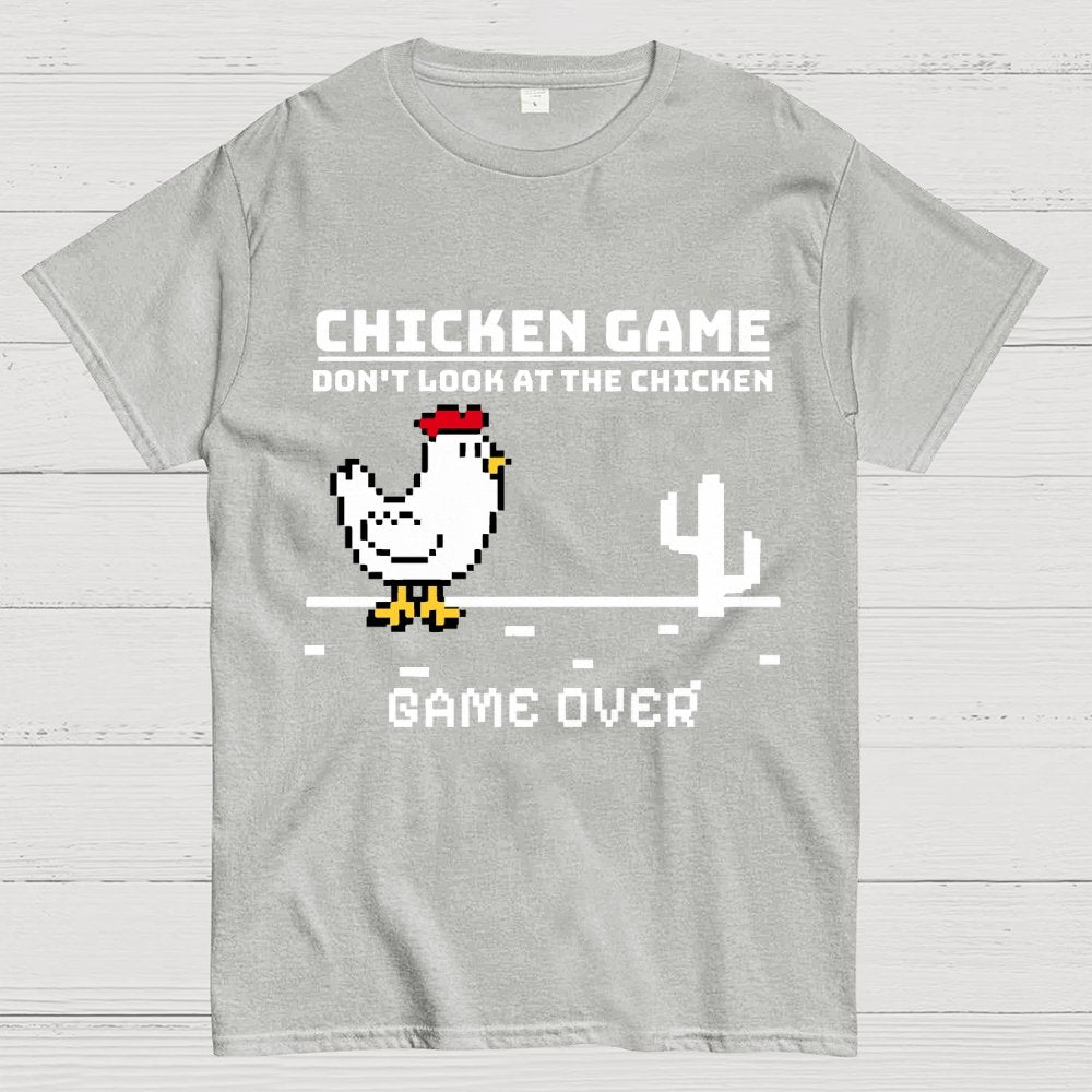 Chicken Game - Don’t Look At The Chicken Geek T-Shirt