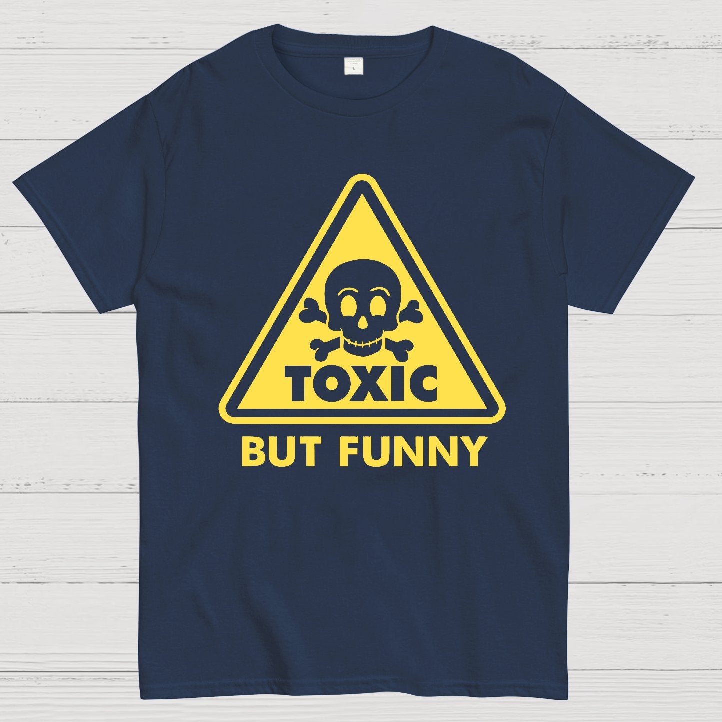 Toxic but Funny Geek T-Shirt