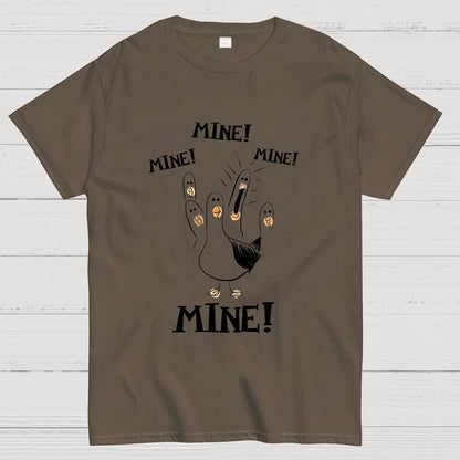 Mine! Mine! Mine! funny Nerdy T-Shirt
