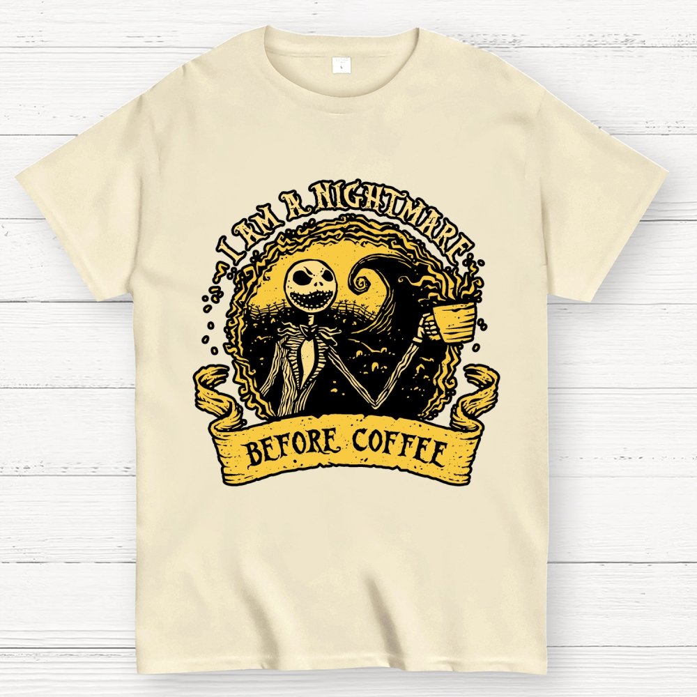 I Am A Nightmare Before Coffee Geek T-Shirt