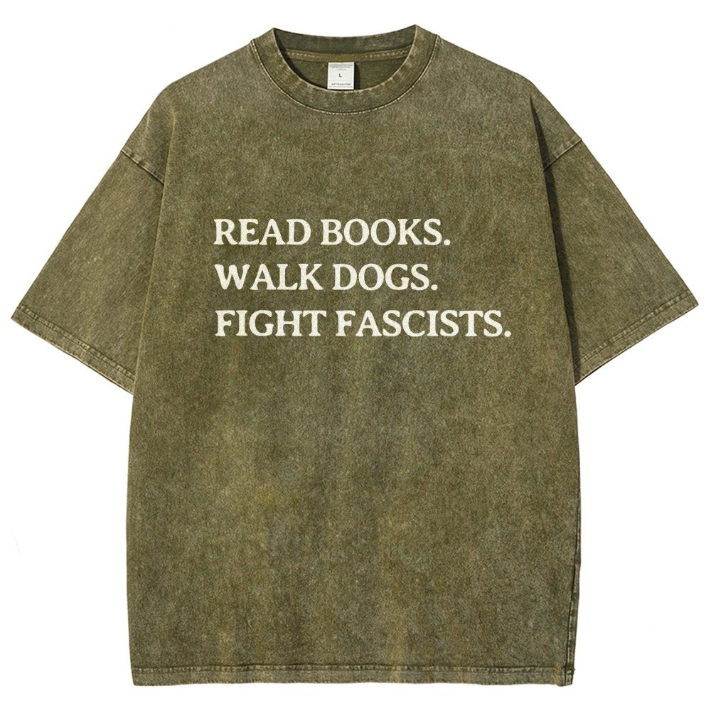 Read Books Walk Dogs And Fight Vintage Distressed T-shirt