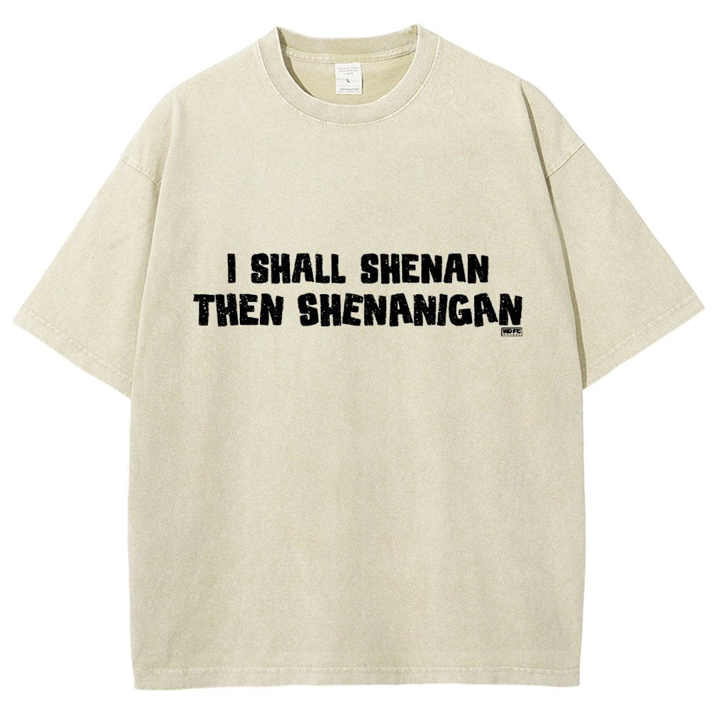 I Shall Shenan Then Shenanigan Vintage Distressed T-shirt