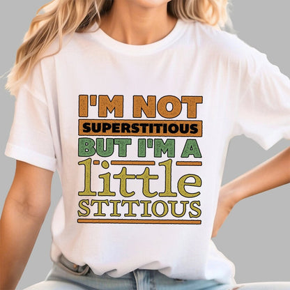 I'm a Little Stitious Geek T-Shirt